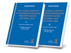 Praktikum ke studiu českých a československých právních dějin do r. 1918/od 1918 do 1989, 2.vyd.