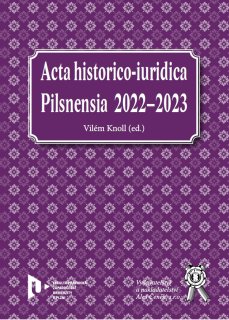 Acta historico-iuridica Pilsnensia 2022–2023